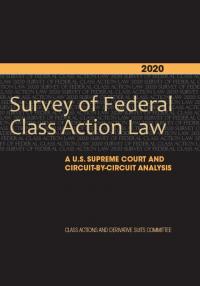 Survey Of Federal Class Action Law: A U.S. Supreme Court And Circuit-By ...