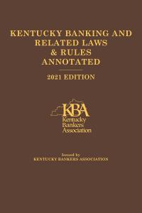 Kentucky Banking And Related Laws & Rules Annotated | LexisNexis Store