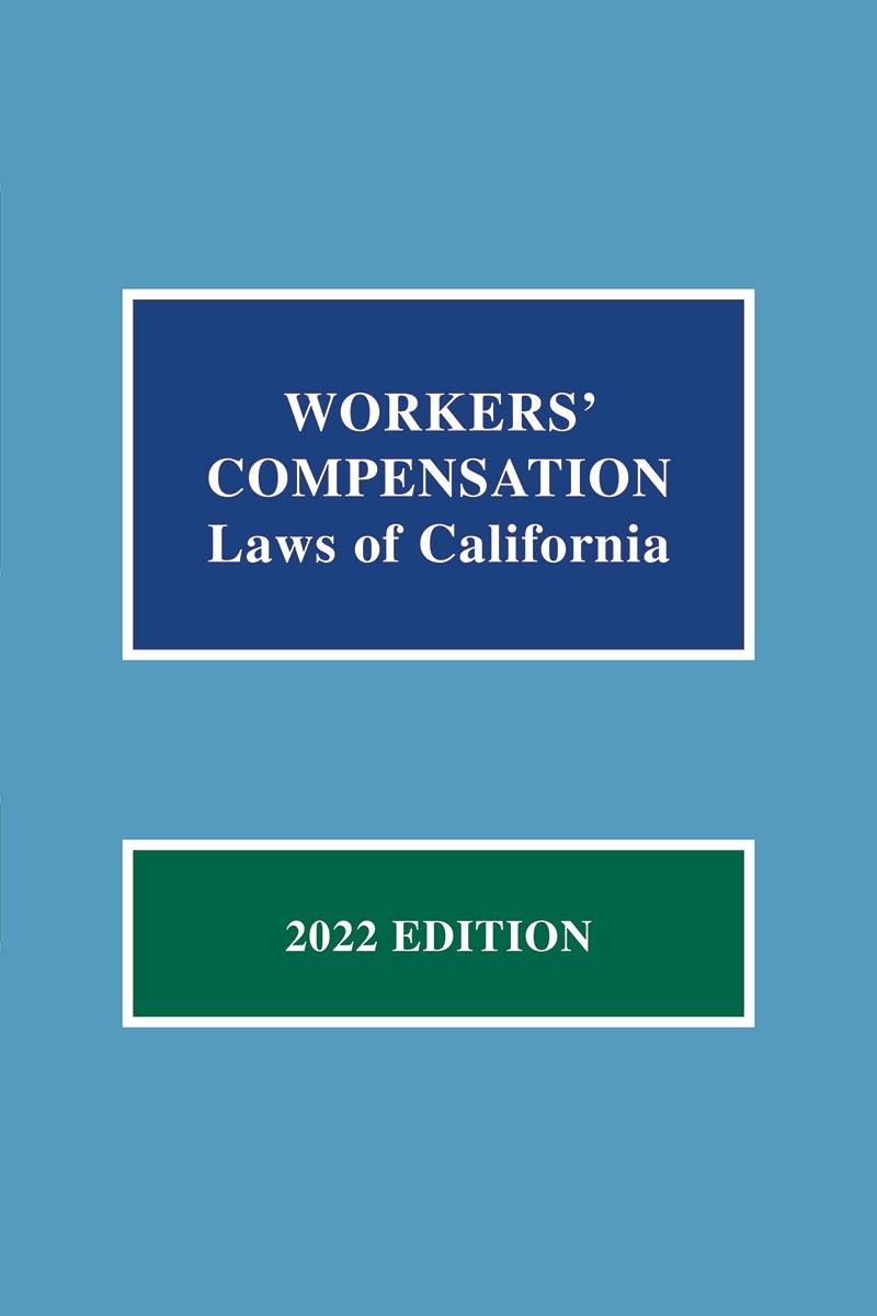 California Workers Compensation Fee Schedule 2022 Workers' Compensation Laws Of California | Lexisnexis Store