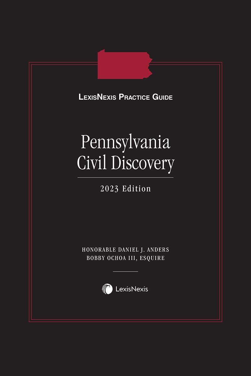 LexisNexis Practice Guide Pennsylvania Civil Discovery LexisNexis Store