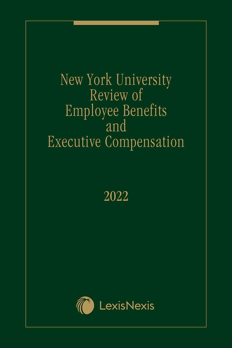 New York University Review of Employee Benefits and Executive Compensation