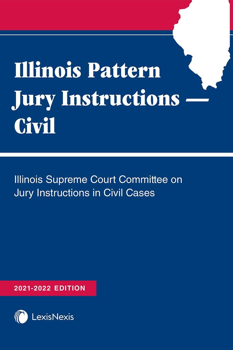 Illinois Pattern Jury Instructions – Civil