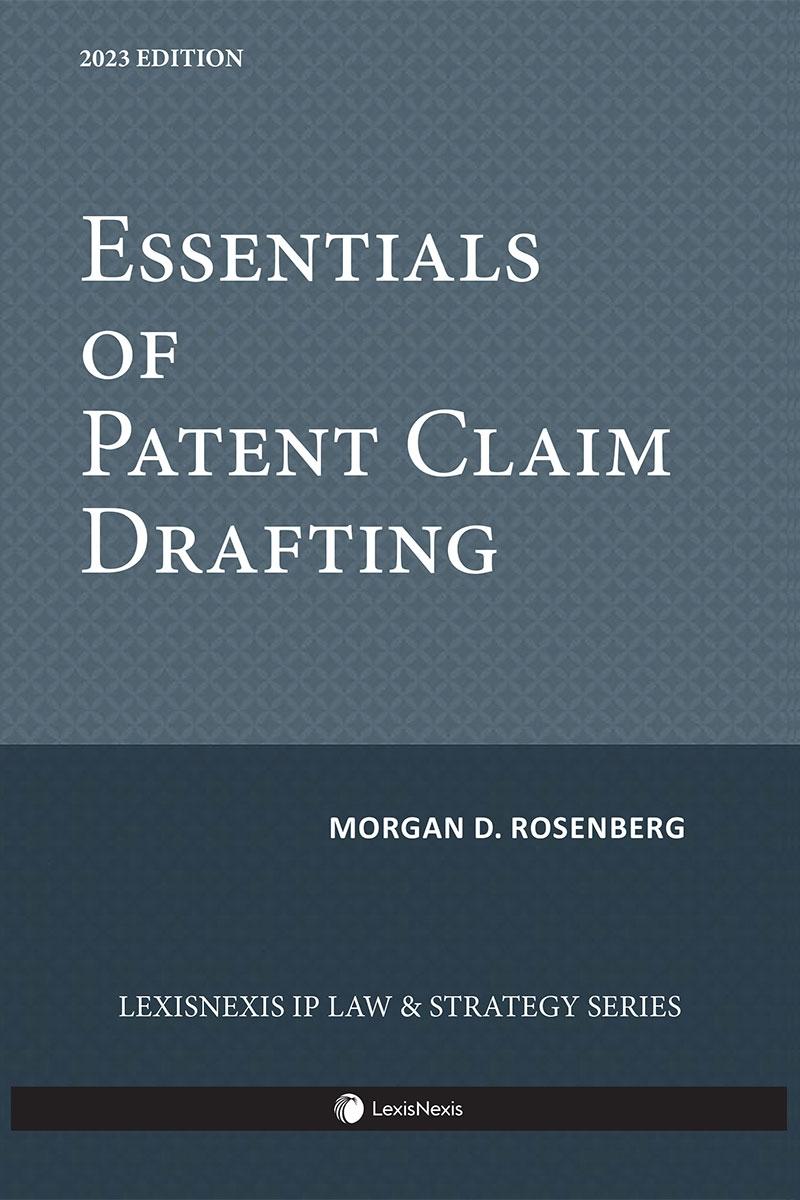 Essentials of Patent Claim Drafting