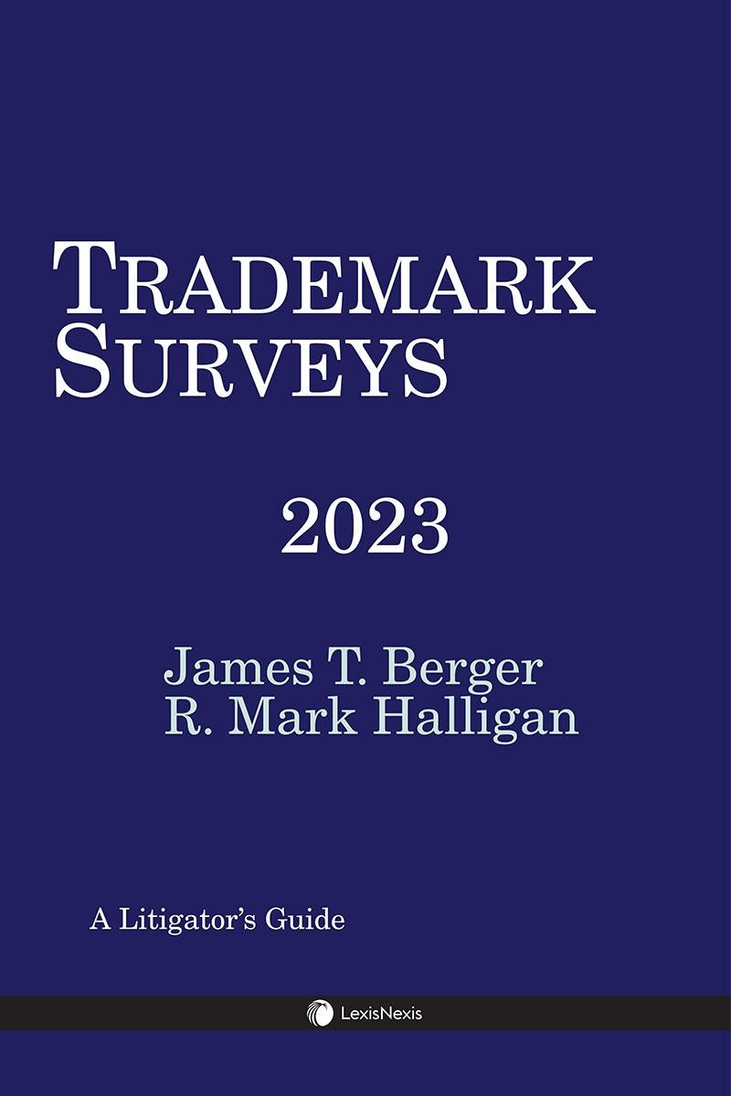 Trademark Surveys: A Litigator's Guide