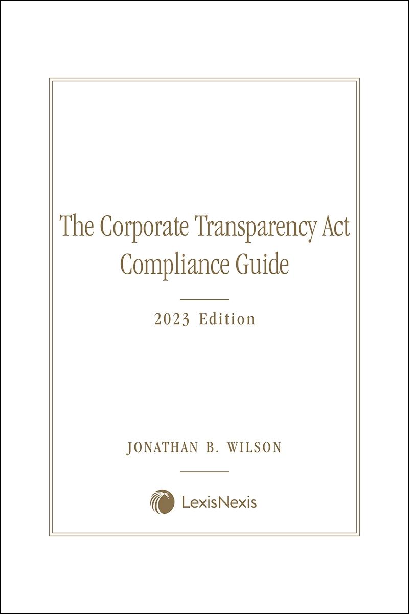 The Corporate Transparency Act Compliance Guide book LexisNexis Store