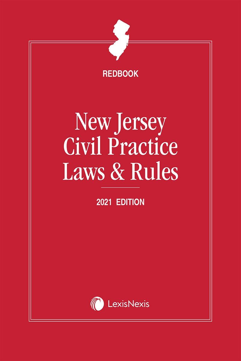 New Jersey Civil Practice Laws and Rules: Redbook 