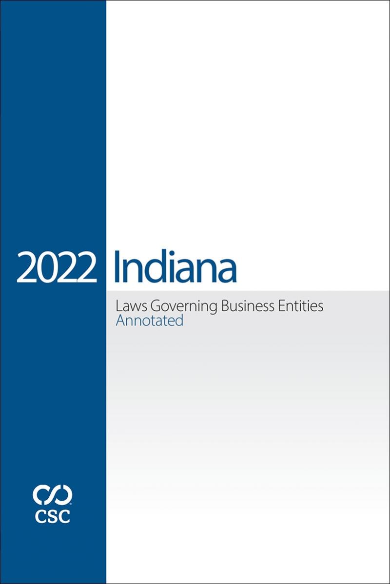 	CSC® Indiana Laws Governing Business Entities Annotated 