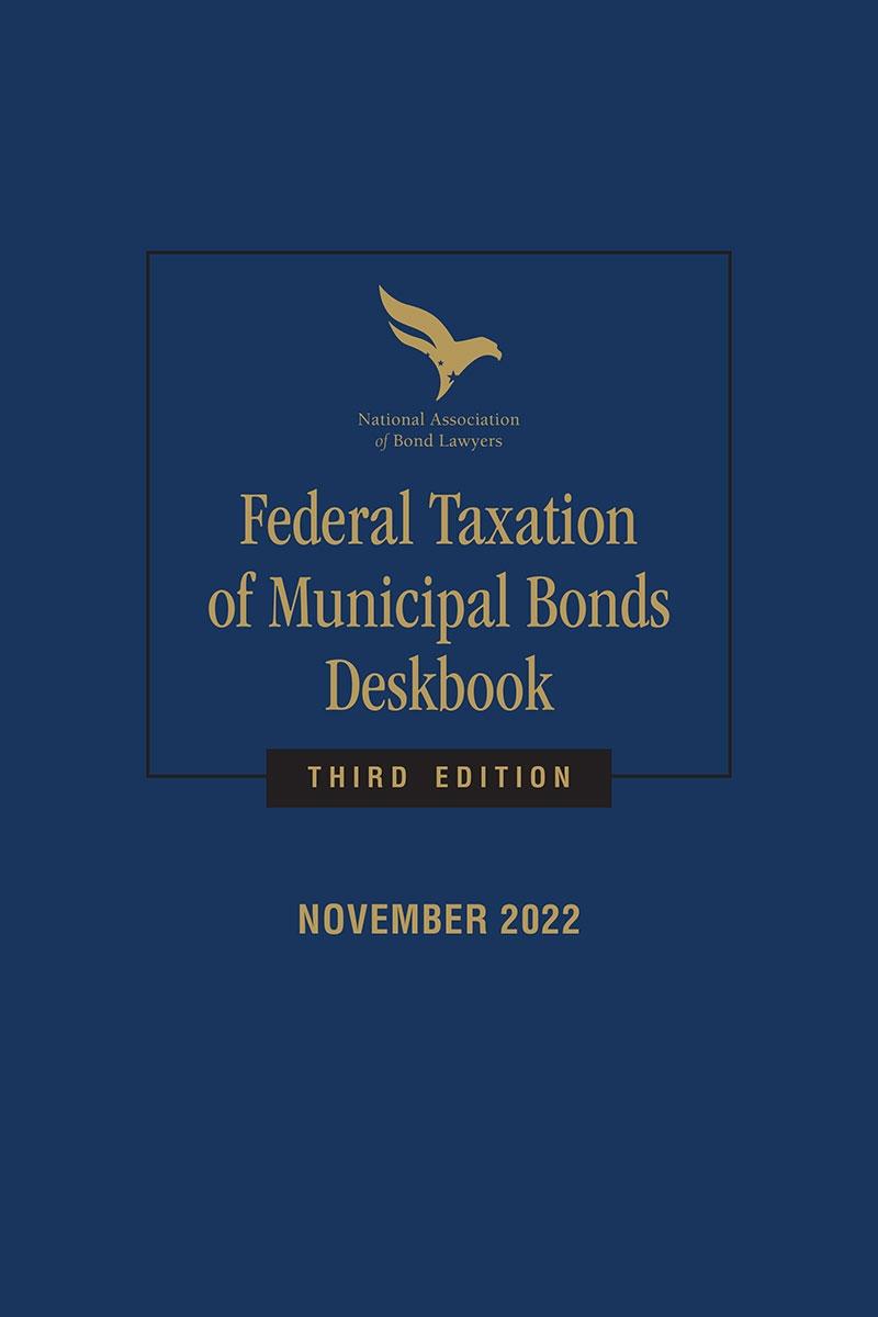 NABL Federal Taxation of Municipal Bonds Deskbook, 3rd Edition