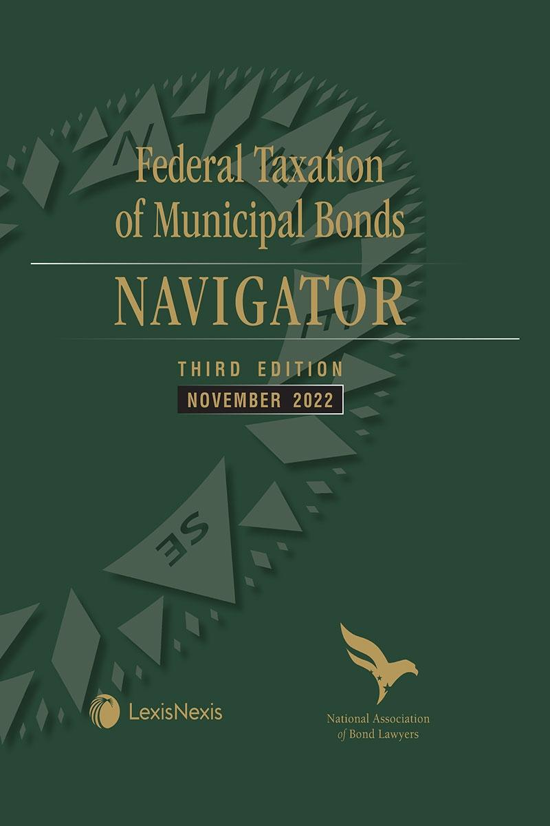 NABL Federal Taxation of Municipal Bonds Navigator, 3rd Edition