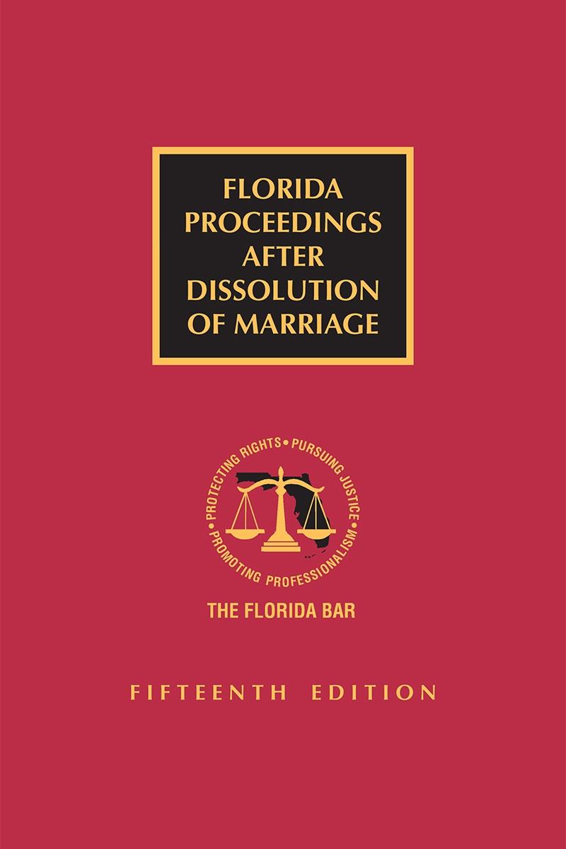 
Florida Proceedings After Dissolution of Marriage, Fifteenth Edition
