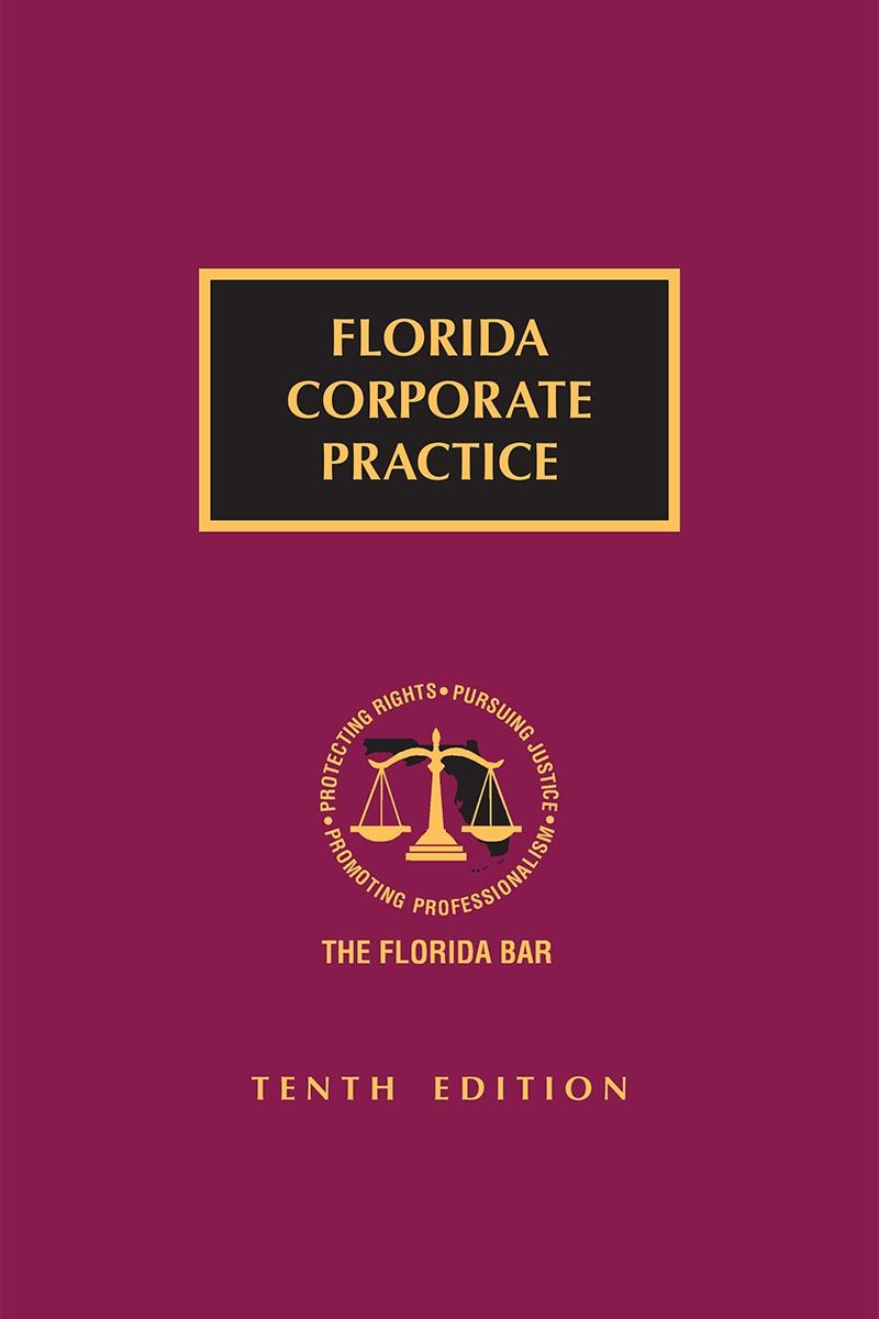
Florida Corporate Practice, Tenth Edition