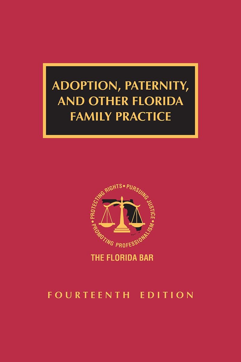 
Adoption, Paternity, and Other Florida Family Practice
