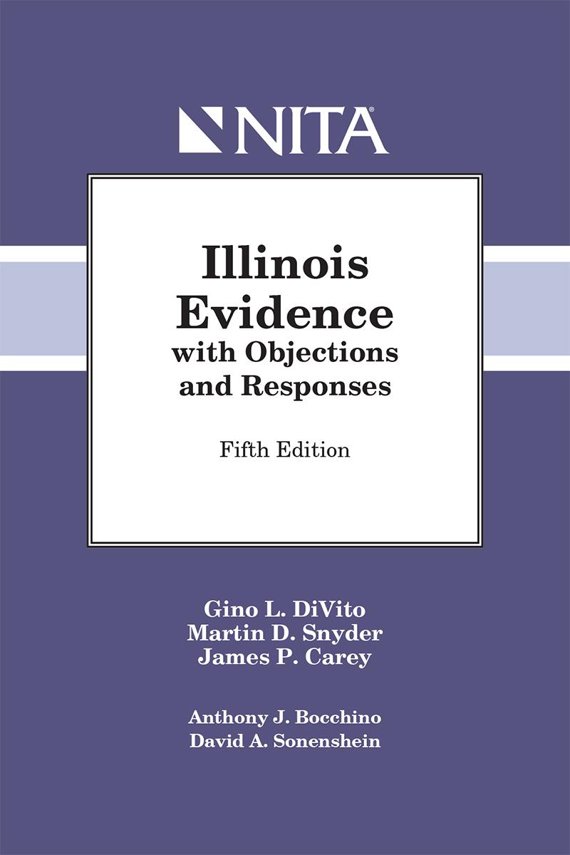 
Illinois Rules of Evidence with Objections and Responses=