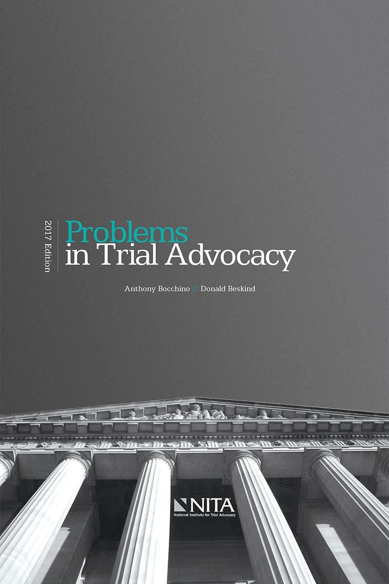 
Problems in Trial Advocacy
