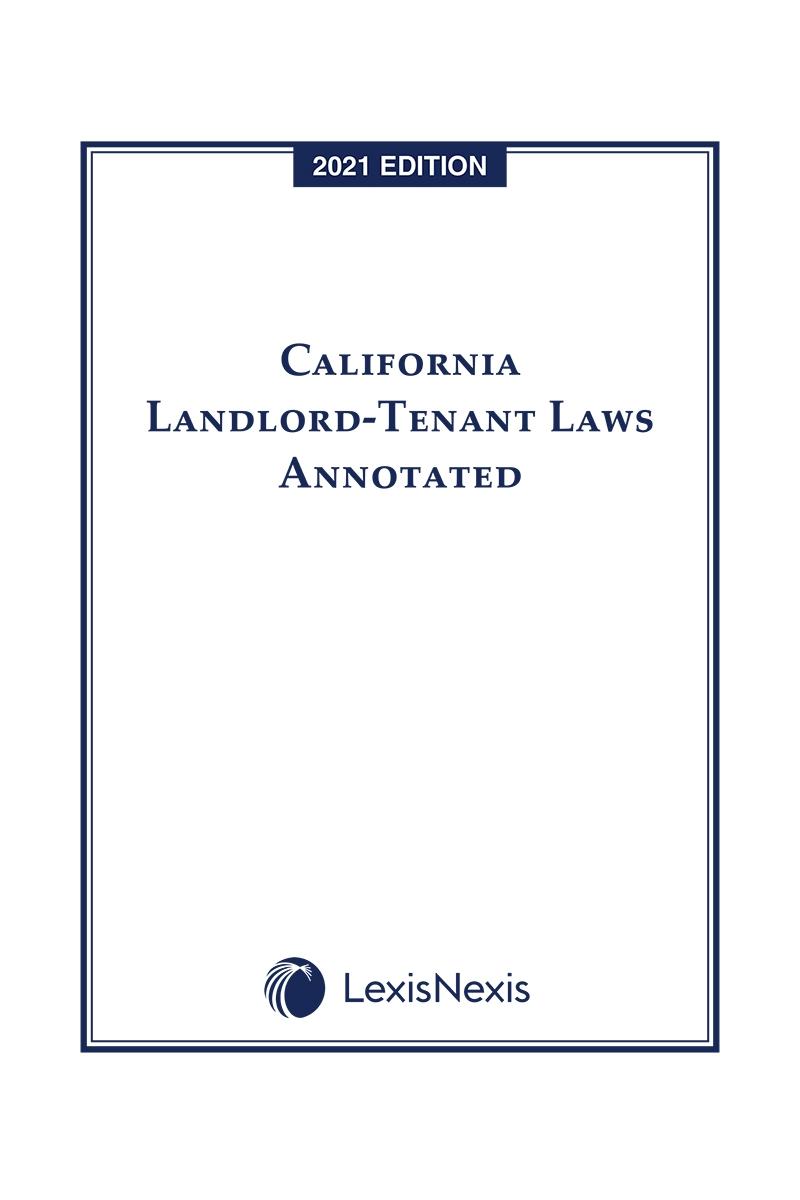 California Landlord-Tenant Laws Annotated 
