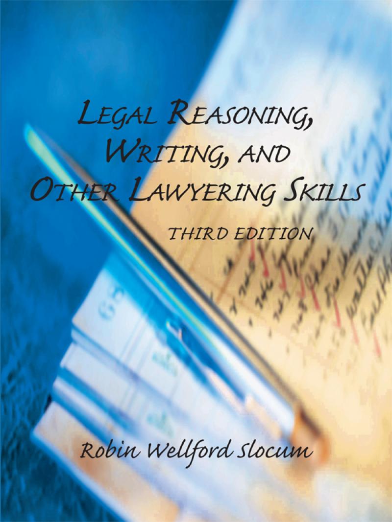 Legal Reasoning, Writing, and Other Lawyering Skills