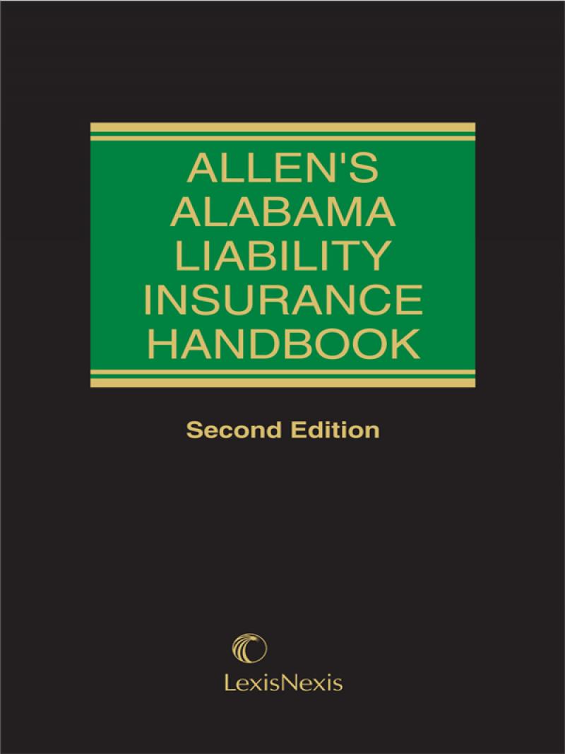 Allen S Alabama Liability Insurance Handbook Lexisnexis
