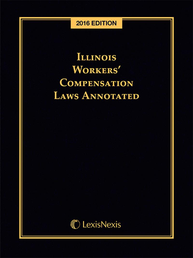 
Illinois Workers’ Compensation Laws Annotated