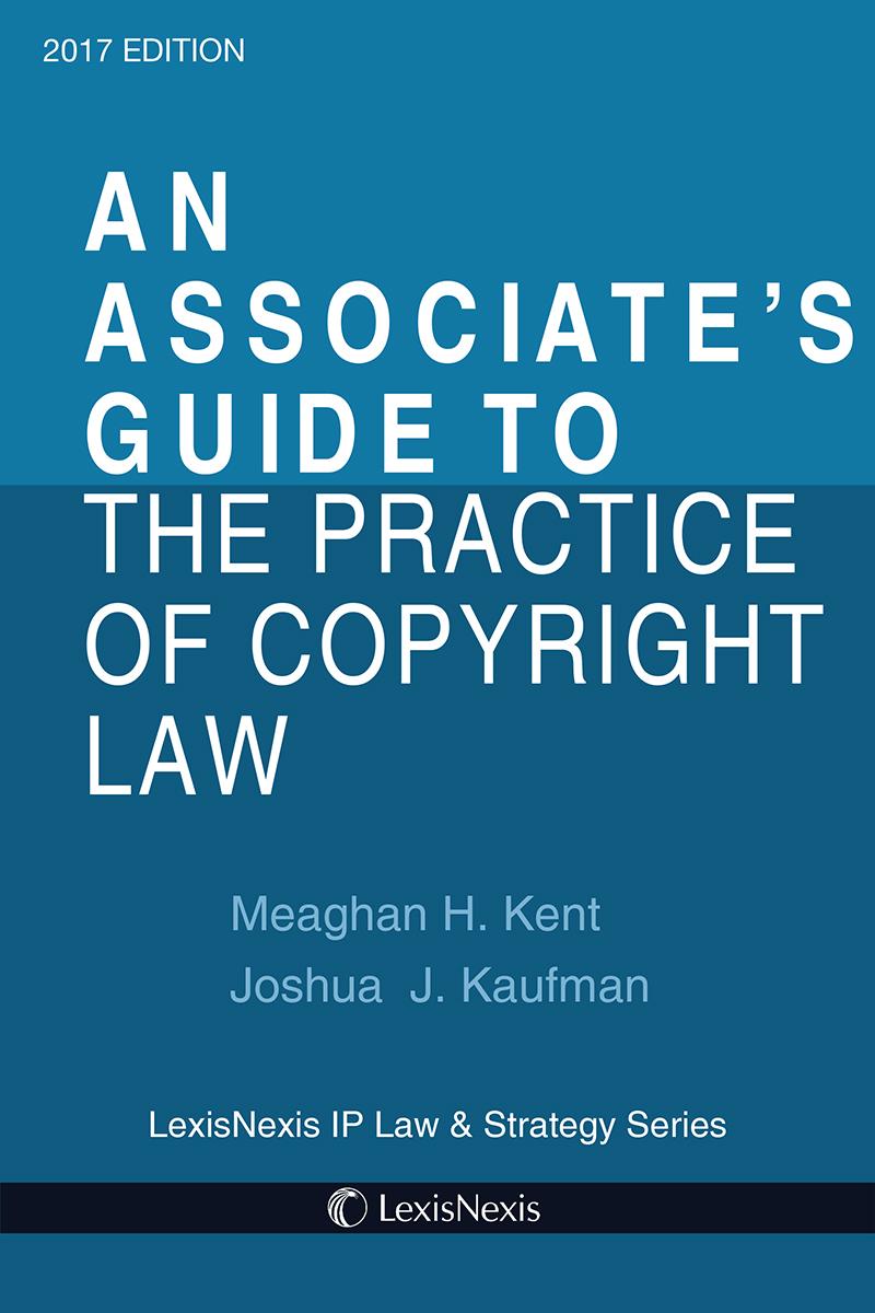 
Associate’s Guide to the Practice of Copyright Law 