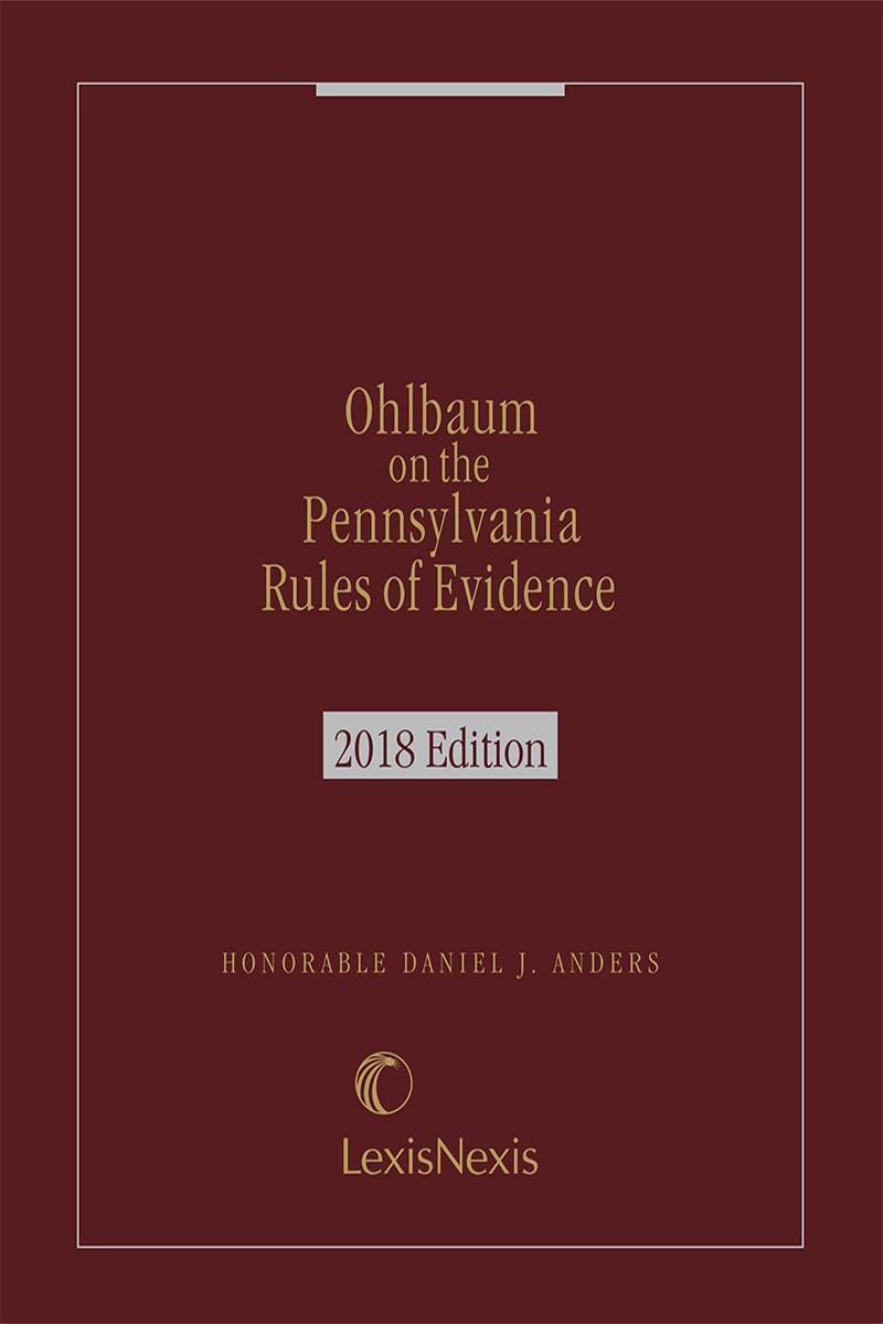
Ohlbaum on the Pennsylvania Rules of Evidence