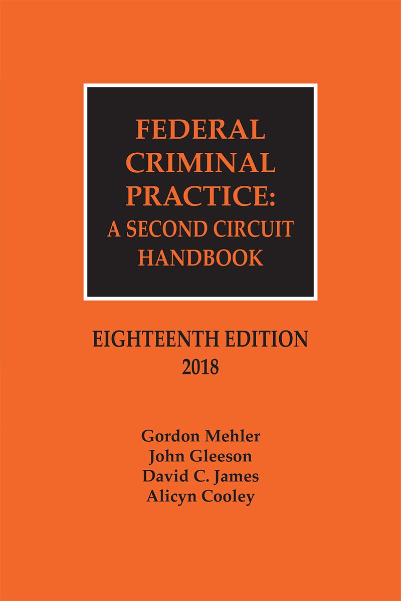 
Federal Criminal Practice: A Second Circuit Handbook   