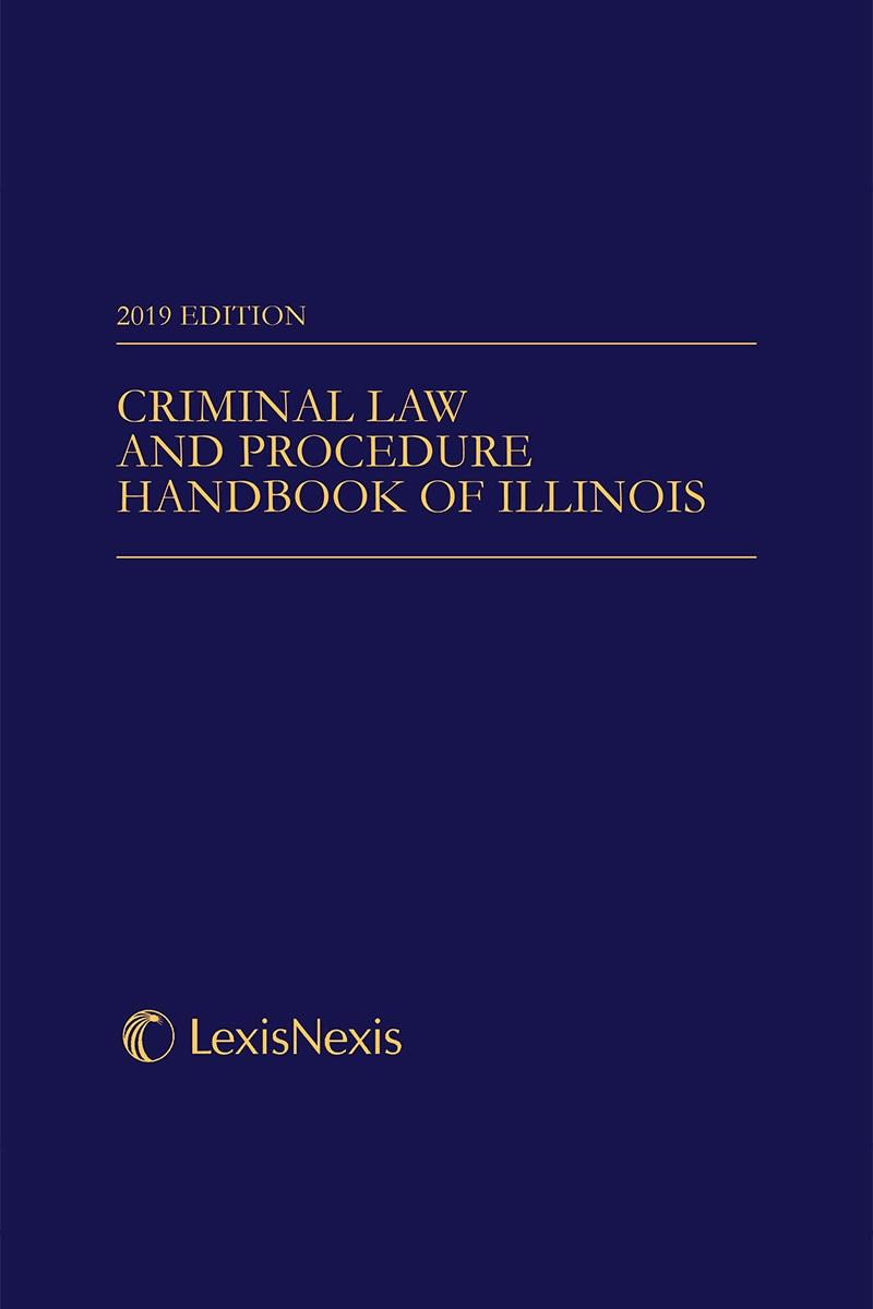 Criminal Law and Procedure Handbook of Illinois LexisNexis Store