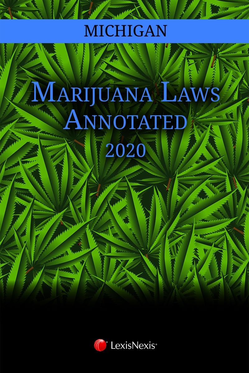 Michigan Marijuana Laws Annotated  