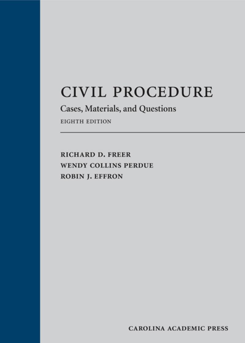 Civil Procedure: Cases, Materials, and Questions