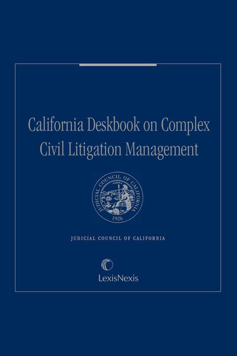 Deskbook On The Management Of Complex Civil Litigation