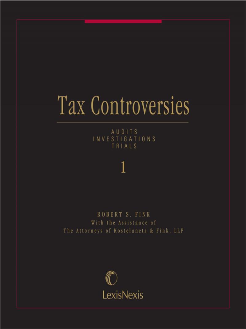 Tax Controversies - Audits, Investigations, Trials  