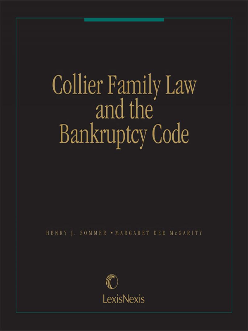 Collier Family Law and the Bankruptcy Code