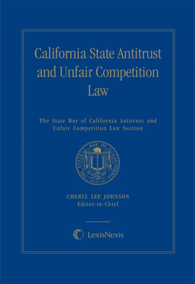 California State Antitrust and Unfair Competition Law, Revised Edition