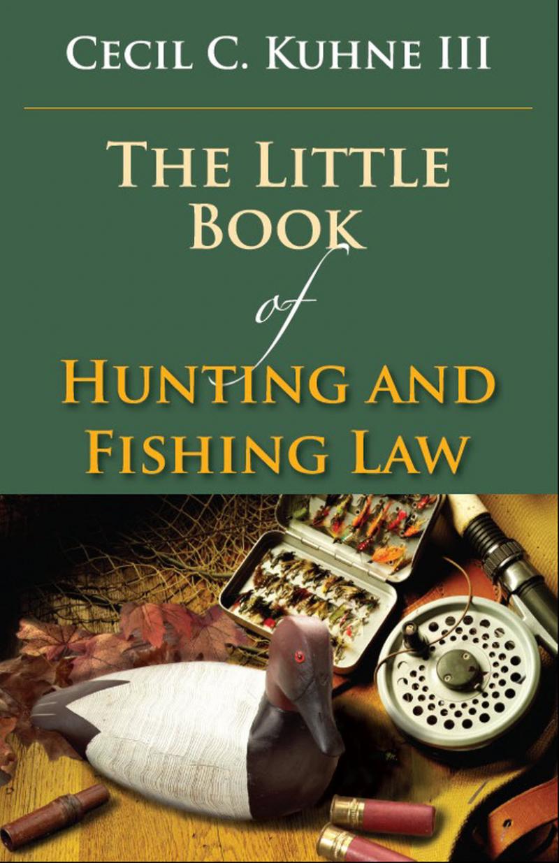 The Little Book of Hunting and Fishing Law