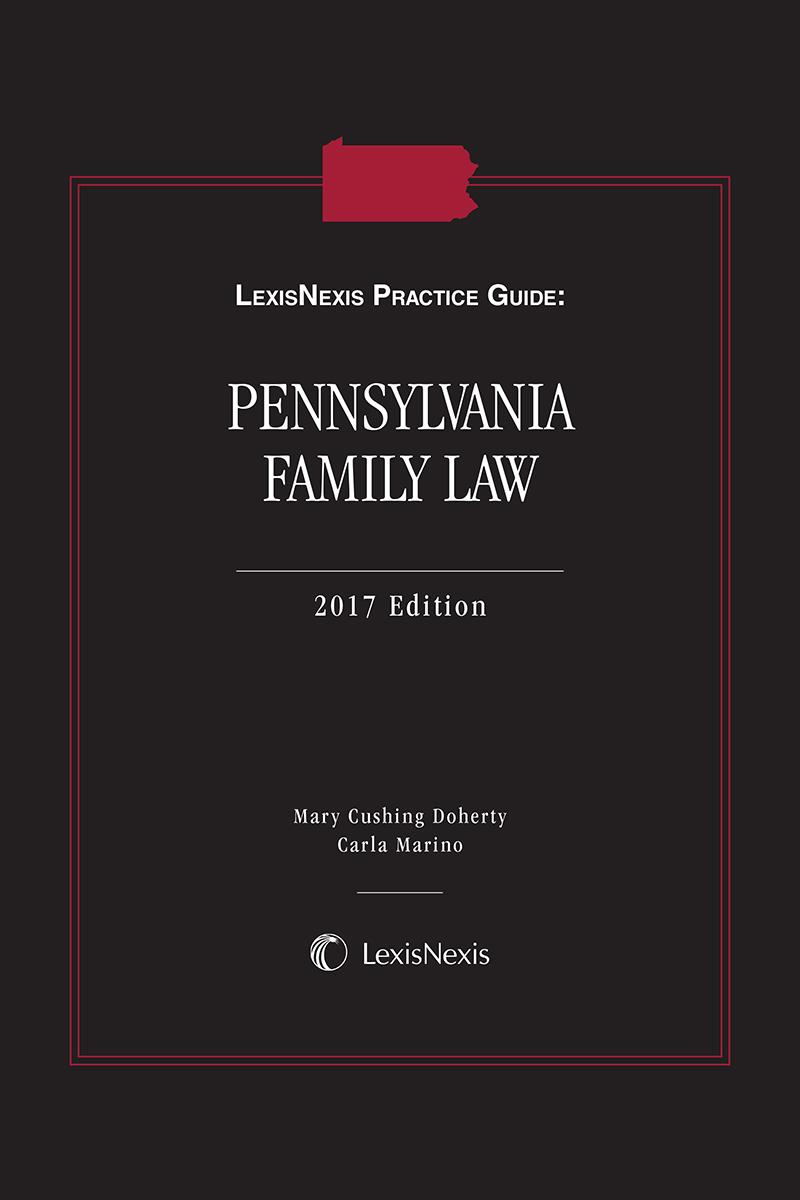 LexisNexis Practice Guide: Pennsylvania Family Law   