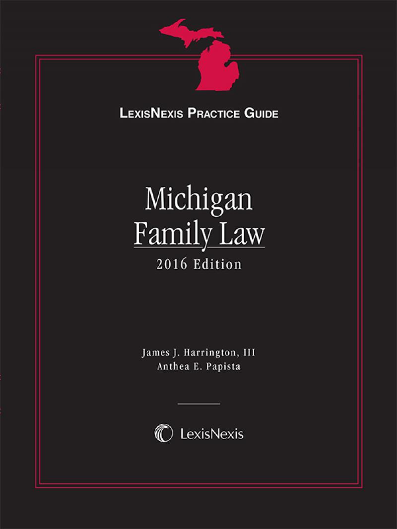 LexisNexis Practice Guide: Michigan Family Law