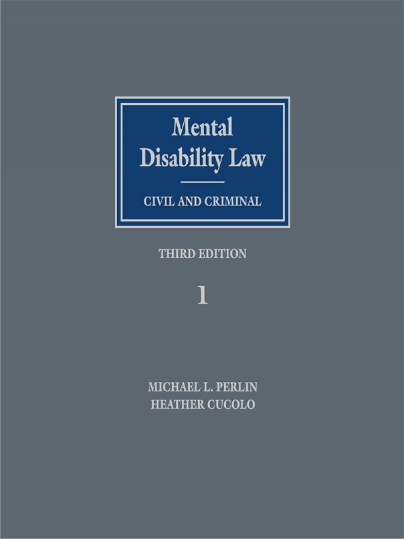Mental Disability Law: Civil and Criminal, Third Edition