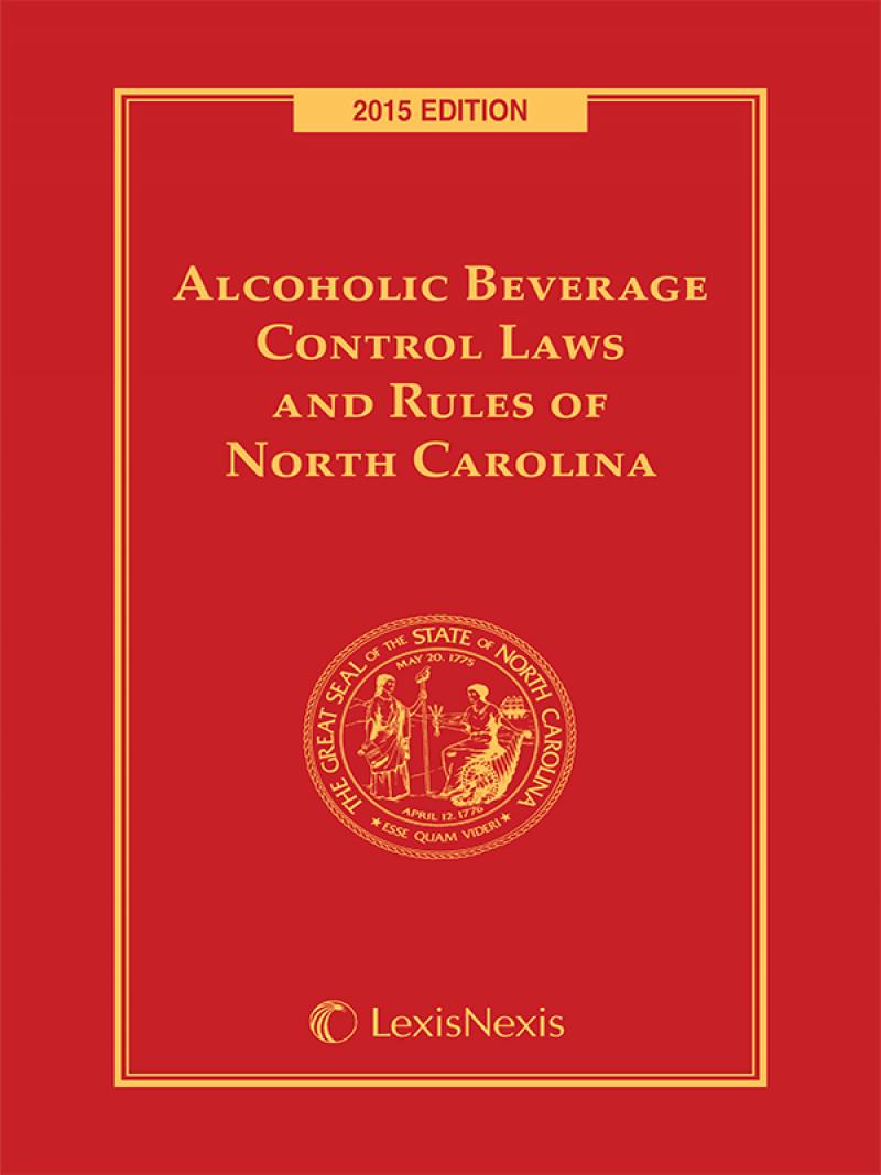 Alcoholic Beverage Control Laws and Rules of North Carolina