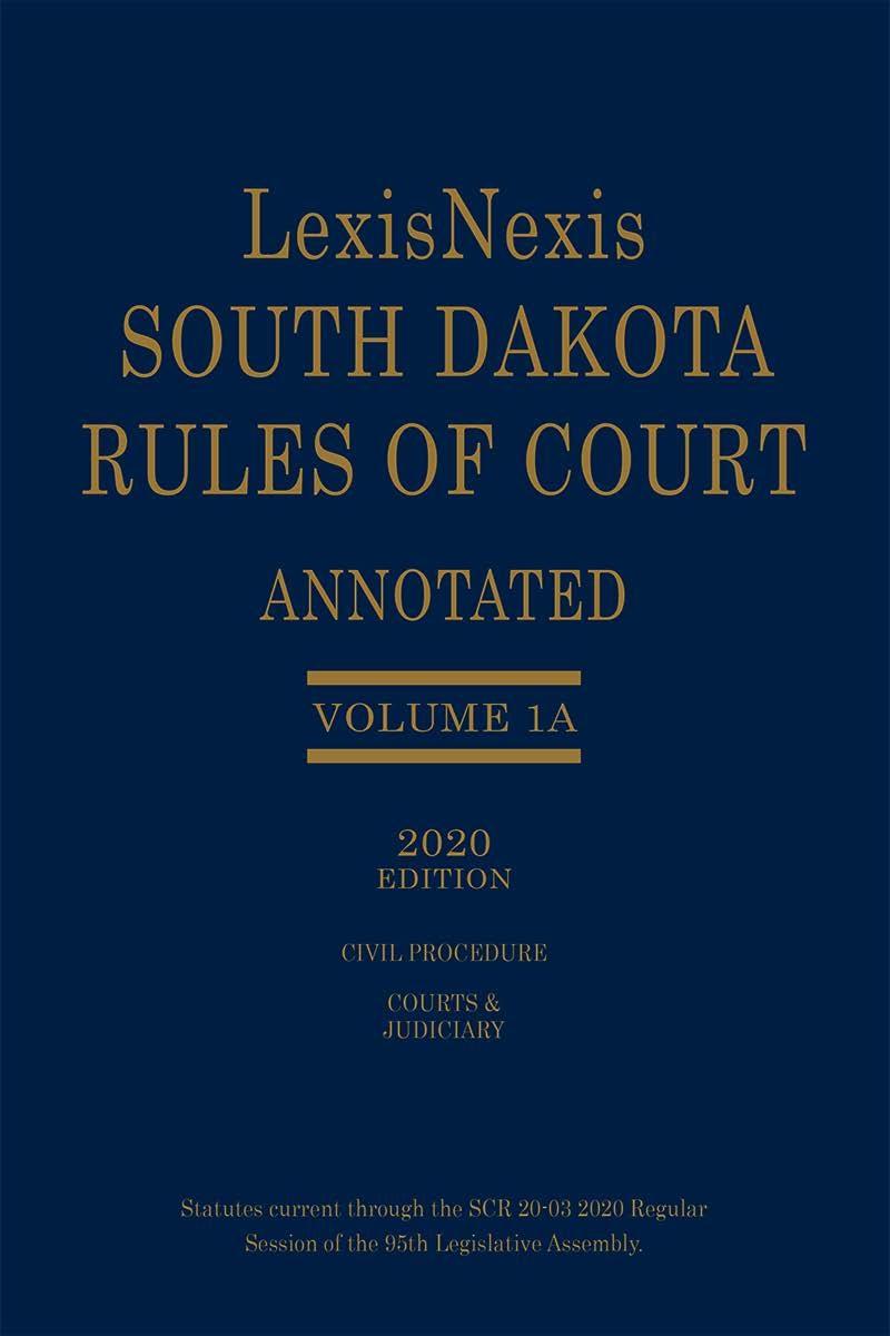 LexisNexis South Dakota Rules of Court Annotated LexisNexis Store