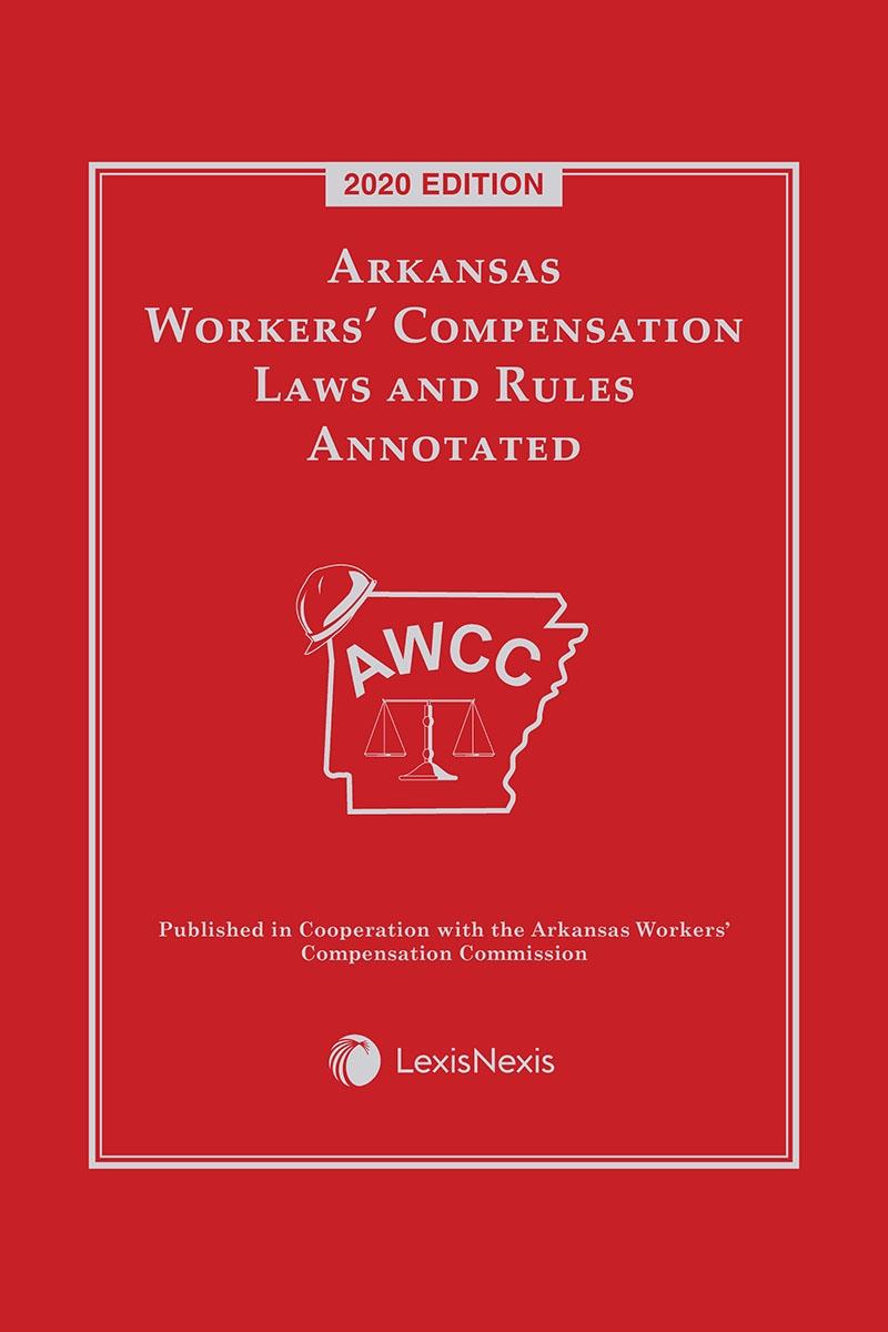 Arkansas Workers Compensation Laws and Rules Annotated LexisNexis Store