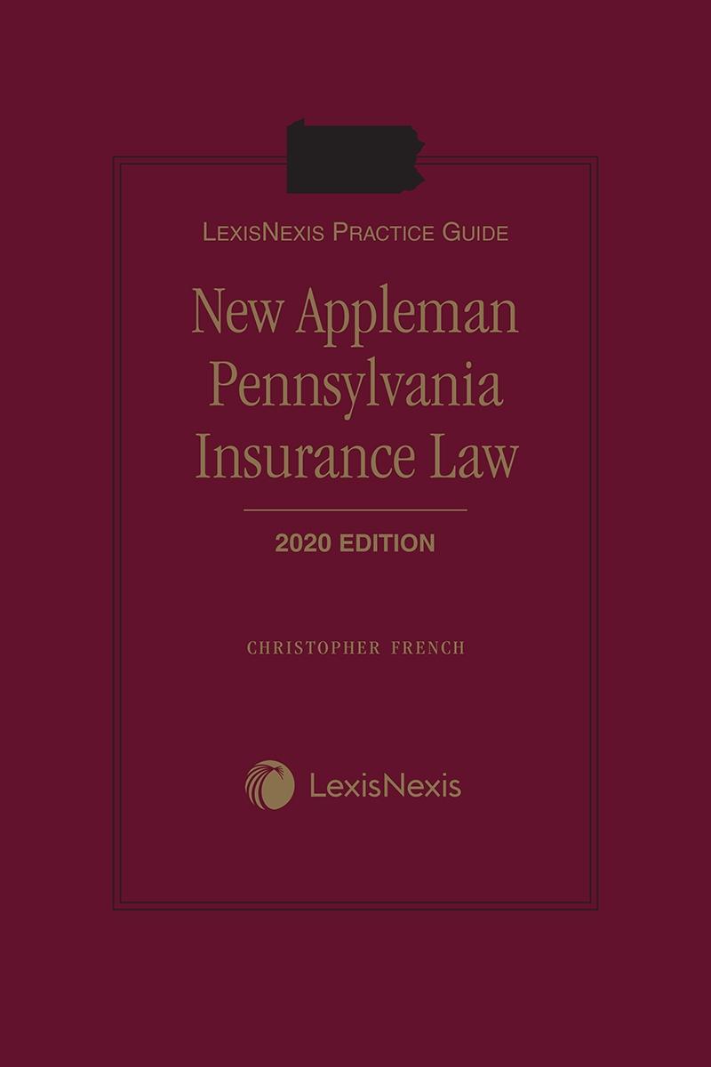 Lexisnexis Practice Guide New Appleman Pennsylvania Insurance Law Lexisnexis Store