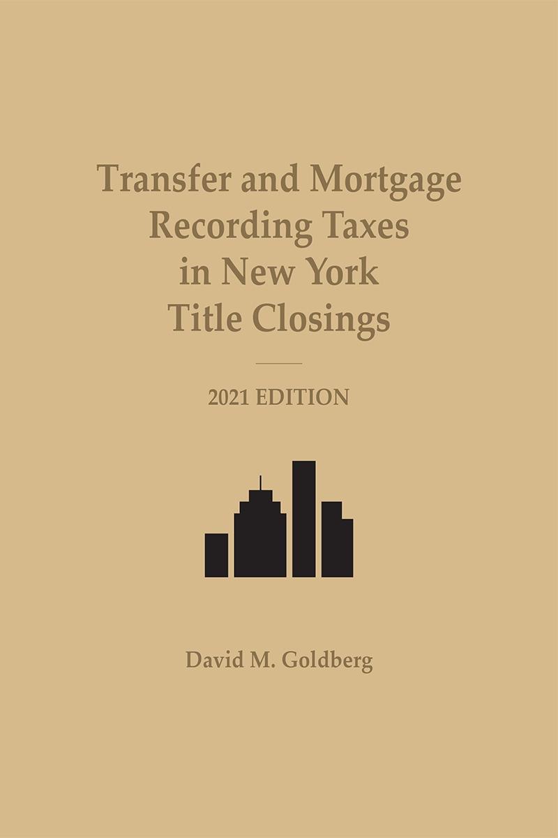 Transfer and Mortgage Recording Taxes in New York Title Closings