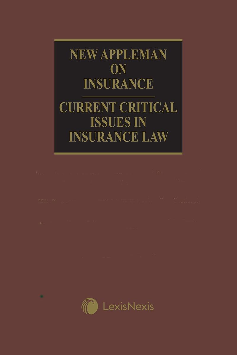 New Appleman on Insurance Current Critical Issues in Insurance Law LexisNexis Store