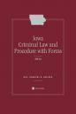 Iowa Criminal Law and Procedure with Forms cover