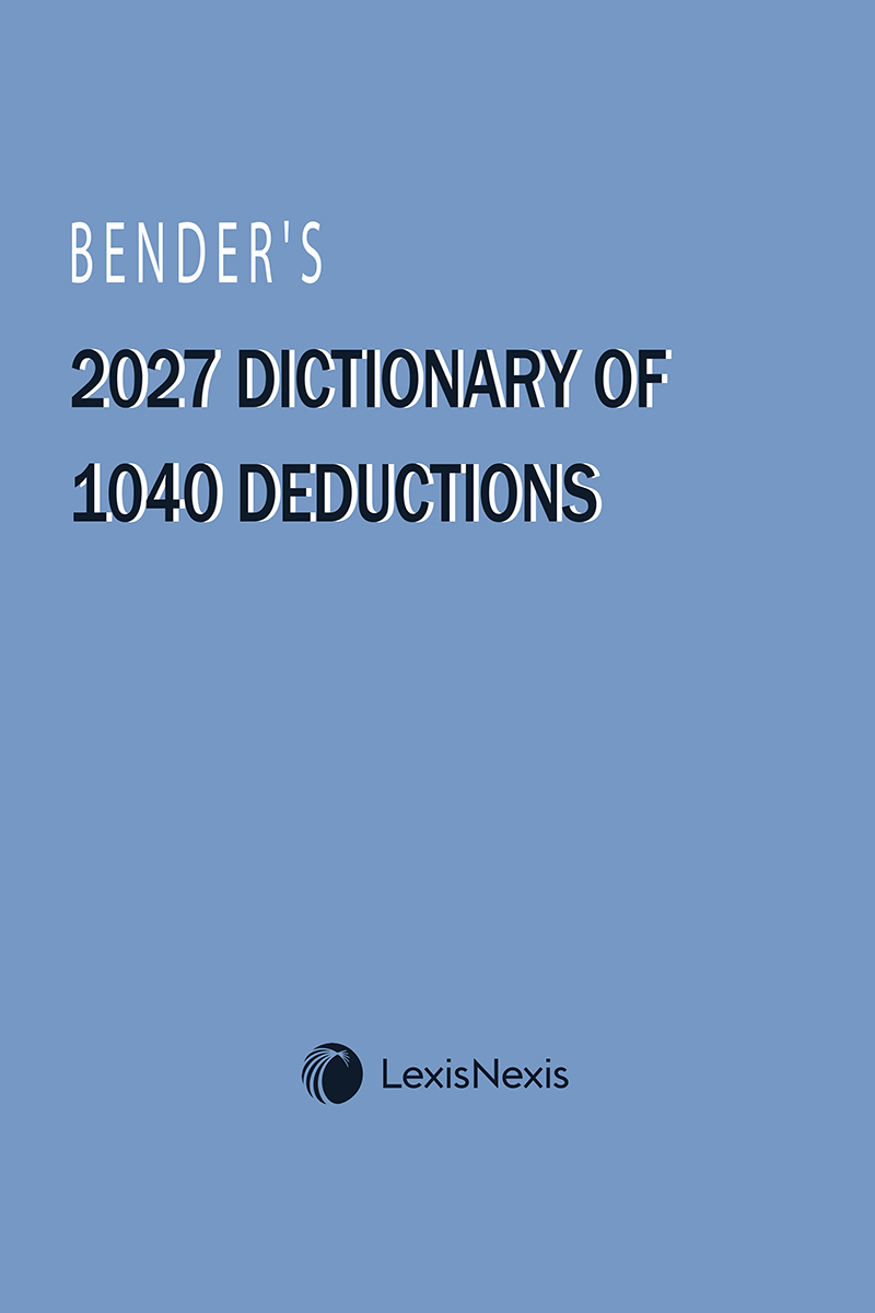 Bender's 2027 Dictionary of 1040 Deductions b ook cover