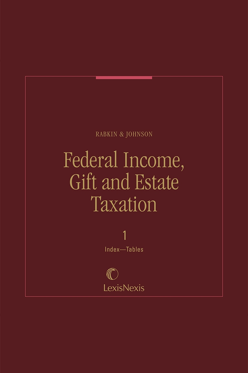 Federal Income, Gift and Estate Taxation
