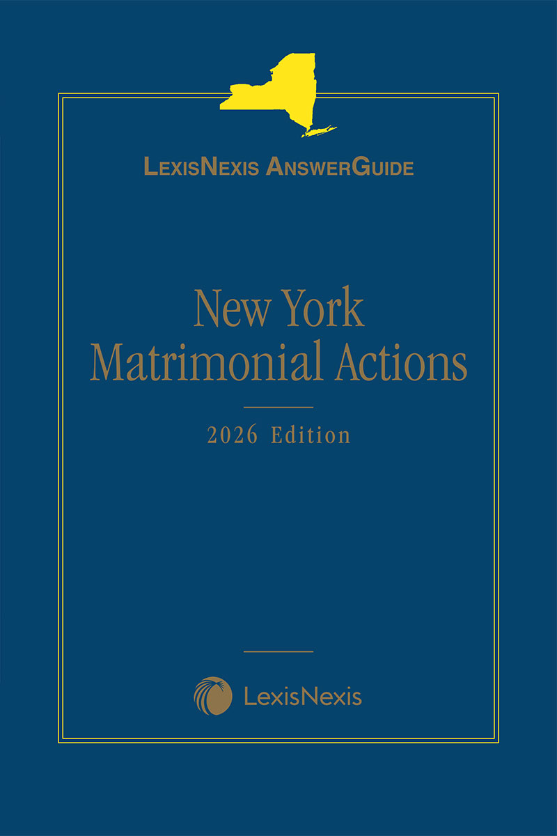LexisNexis AnswerGuide New York Matrimonial Actions book cover