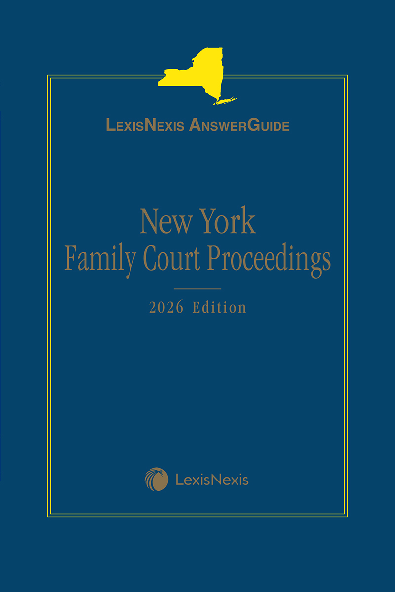 LexisNexis AnswerGuide: New York Family Court Proceedings book cover