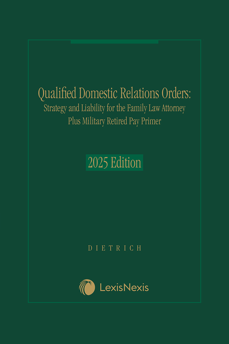 Qualified Domestic Relations Orders: Strategy and Liability for the Family Law Attorney