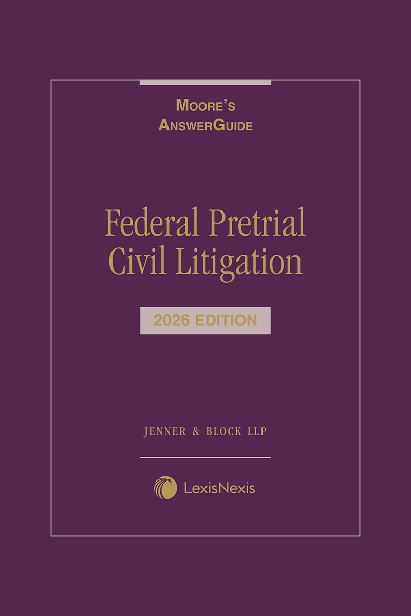 Moore's AnswerGuide: Federal Pretrial Civil Litigation book cover