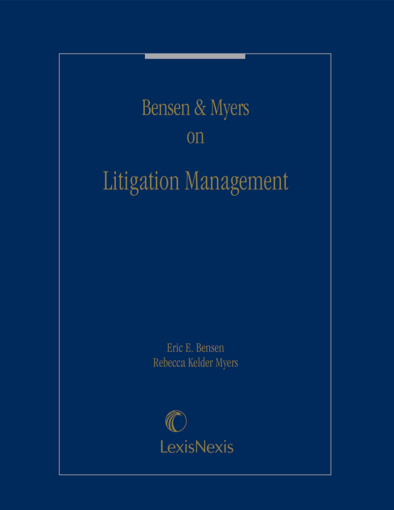 Bensen & Myers on Litigation Management